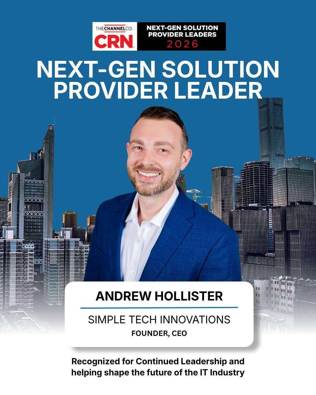 Andrew Hollister, CRN 2026 Next-Gen Solution Provider Leader, Simple Tech Innovations