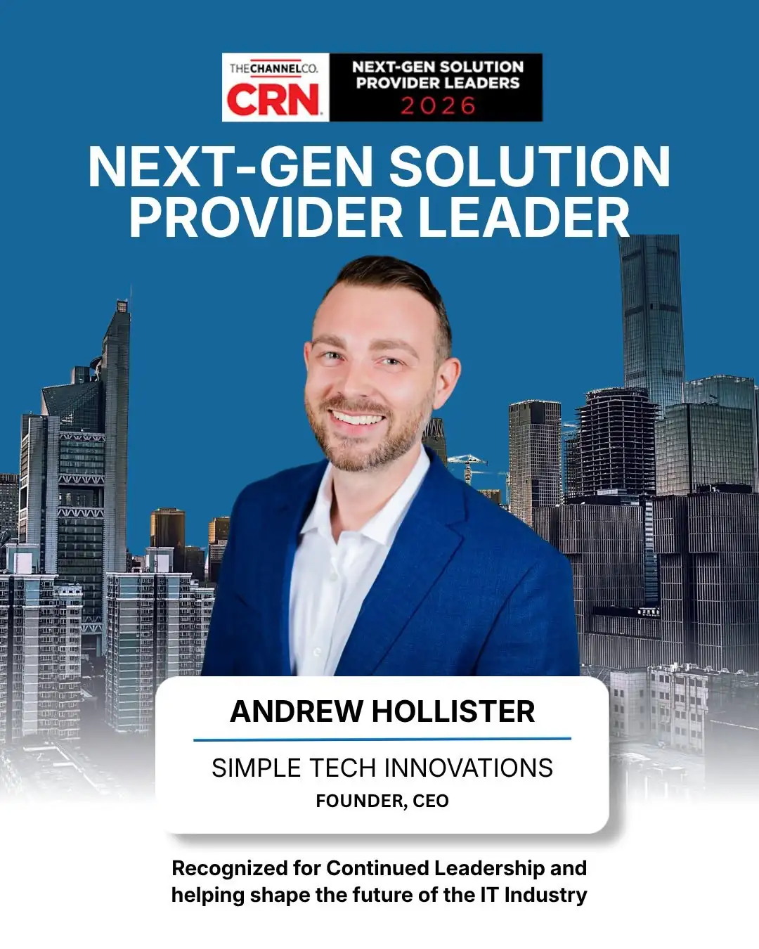 Andrew Hollister, CRN 2026 Next-Gen Solution Provider Leader, Simple Tech Innovations